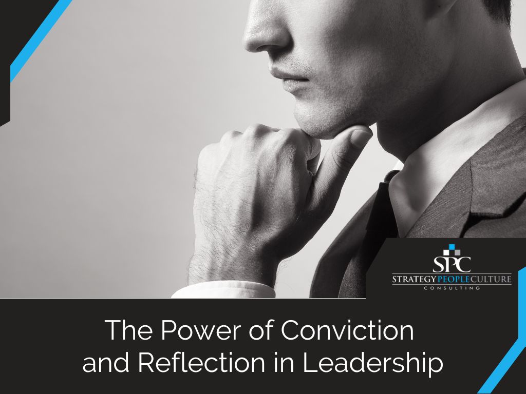 The Power of Conviction and Reflection in Leadership