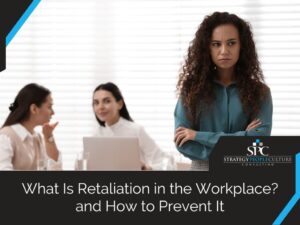 What Is Retaliation In The Workplace? And How To Prevent It